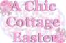 A Chic Cottage Easter